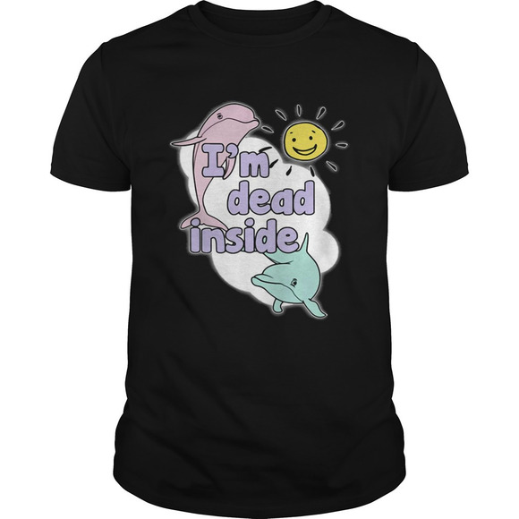 Other - Dolphins Im Dead Inside Sunshine Shirt